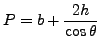 $\displaystyle P=b+\frac{2h}{\cos\theta}$