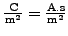 $ \frac{\text{C}}{\text{m}^2} = \frac{\text{A}.\text{s}}{\text{m}^2}$