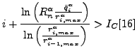 $\displaystyle i+\frac{\ln \left(R_n^\alpha \frac{\tilde{q}^{\alpha}_i}{r^{\alp...
...\ln \left(\frac{r^{\alpha}_{i,max}}{r^{\alpha}_{i-1,max}} \right) } > I_C [16]$