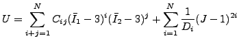 $\displaystyle U=\sum_{i+j=1}^{N} C_{ij}(\bar{I}_1-3)^i(\bar{I}_2-3)^j +\sum_{i=1}^{N}\frac{1}{D_i}(J-1)^{2i}$