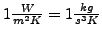 $ 1 \frac{W}{m^2 K } = 1 \frac{kg}{s^3 K }$