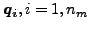 $ \boldsymbol{q_i},i=1,n_m$