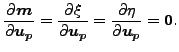 $\displaystyle \frac{\partial \boldsymbol{m} }{\partial \boldsymbol{u_p} }=\frac...
...bol{u_p} } = \frac{\partial \eta }{\partial \boldsymbol{u_p} } =\boldsymbol{0}.$