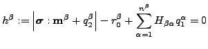 $\displaystyle h^\beta := \left\vert \mbox{\boldmath${\sigma}$} : \mathbf{m^\bet...
...ght\vert - r_0^\beta + \sum_{\alpha=1}^{n^\beta} H_{\beta\alpha} q_1^\alpha = 0$