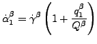 $\displaystyle \dot{\alpha}_1^\beta = \dot{\gamma}^\beta \left (1 + \frac{q_1^\beta}{Q^\beta} \right)$